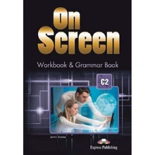 On Screen C2: Workbook & Grammar Book: Виробник Express Publishing