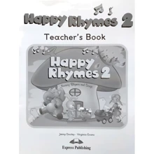 Happy Rhymes 2: Teacher's Book: Производитель Express Publishing