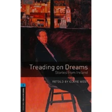 Bookworms 5: Clare West: Treading on Dreams. Stories from Ireland: Производитель Oxford University Press