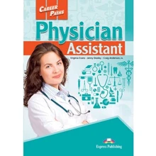 Career Paths: Physician Assistant: Student's Book: Производитель Express Publishing