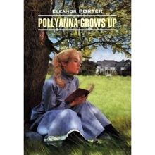 Eleanor Porter: Pollyanna Grows Up: Виробник Каро