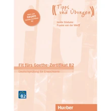 Fit fürs Goethe-Zertifikat B2: Deutschprüfung für Erwachsene mit Audios: Производитель Hueber