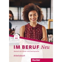 Im Beruf Neu B1+/B2: Arbeitsbuch: Виробник Hueber