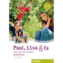 Paul, Lisa & Co A1.2: Arbeitsbuch: Виробник Hueber