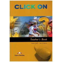 Click On 3: Teacher's Book: Производитель Express Publishing