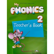 My Phonics 2 (Short Vowels): Teacher's Book: Производитель Express Publishing