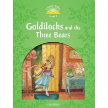 Classic Tales 3: Goldilocks and the Three Bears: Виробник Oxford University Press