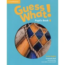 Guess What! 6: Pupil's Book: Производитель Cambridge University Press