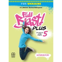 Full Blast Plus for Ukraine НУШ 5: Workbook: Производитель MM Publications
