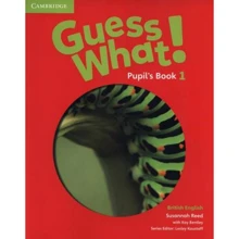 Guess What! 1: Pupil's Book: Производитель Cambridge University Press