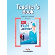 Career Paths: Flight Attendant: Teacher's Book: Виробник Express Publishing
