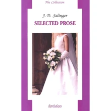 Jerome Salinger: Selected Prose: Виробник Антологія