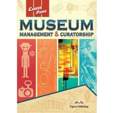 Career Paths: Museum Management & Curatorship: Student's Book: Производитель Express Publishing