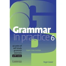 Grammar in Practice 6: Exercises with Tests: Производитель Cambridge University Press