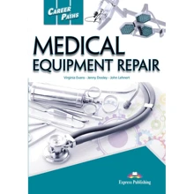 Career Paths: Medical Equipment Repair: Student's Book: Производитель Express Publishing