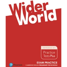 Wider World 3 (B1) Exam Practice: Cambridge Preliminary for Schools: Виробник Pearson Education