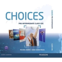 Choices Pre-Intermediate Class CDs 1-6: Производитель Pearson Education Limited