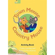 Town Mouse and the Country Mouse: Activity Book: Производитель Oxford University Press