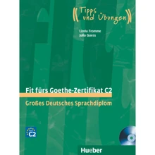 Fit fürs Goethe-Zertifikat C2 mit Audio-CD: Производитель Hueber