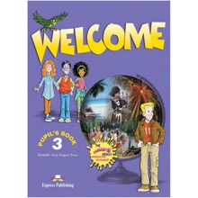 Welcome 3: Pupil's Book: Производитель Express Publishing