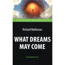 Richard Matheson: What Dreams May Come: Виробник Антологія