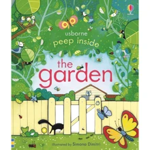 Peep Inside. The Garden / Загляньте всередину. Сад: Виробник Usborne