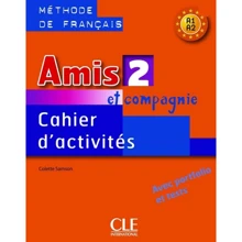 Amis et compagnie 2: Cahier d`activities: Производитель Cle International