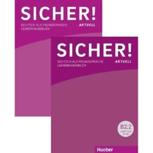 Sicher! Aktuell B2.1 und B2.2: Lehrerhandbuch: Производитель Hueber