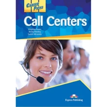 Career Paths: Call Centers: Student's Book: Производитель Express Publishing