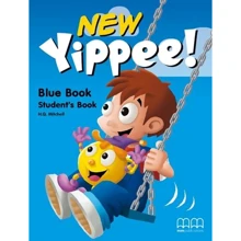 Yippee New Blue: Student`s Book: Производитель MM Publications