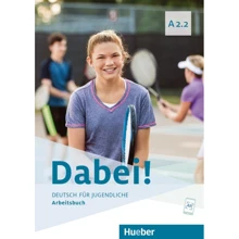 Dabei! A2.2: Arbeitsbuch: Производитель Hueber