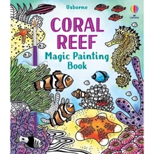 Coral Reef Magic Painting Book / Книга-раскраска Магия коралловых рифов: Производитель Usborne