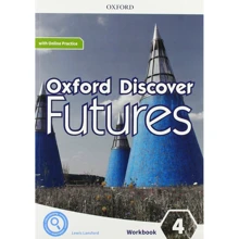 Oxford Discover Futures 4: Workbook with Online Practice: Производитель Oxford University Press (OUP)