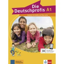 Die Deutschprofis A1: Kursbuch mit Audios und Clips: Виробник Klett