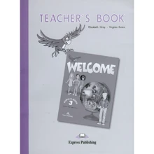 Welcome 3: Teacher's Book: Производитель Express Publishing