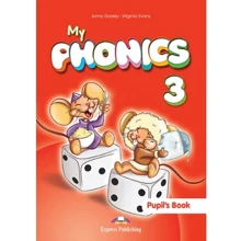 My Phonics 3 (Long Vowels): Pupil's Book: Производитель Express Publishing