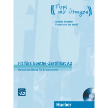 Fit fürs Goethe-Zertifikat A2: Deutschprüfung für Erwachsene mit Audio-CD: Производитель Hueber