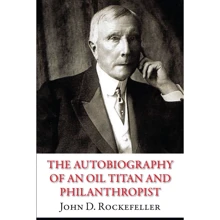 John D. Rockefeller: The Autobiography of an Oil Titan and Philanthropist: Виробник КМ-Букс