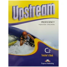 Upstream Revised Edition Proficiency C2: Teacher's Book: Виробник Express Publishing
