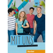 Mit uns B2: Kursbuch: Производитель Hueber