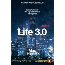 Max Tegmark: Life 3.0. Being Human in the Age of Artificial Intelligence: Производитель Penguin