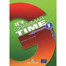 It's Grammar Time 1: Student's Book: Производитель Express Publishing