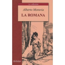 Alberto Moravia: La romana / Римлянка: Виробник Антологія