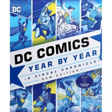 DC Comics Year By Year New Edition. A Visual Chronicle: Виробник DK