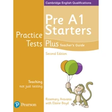 Practice Tests Plus Pre A1 Starters Teacher's Guide: Виробник Pearson Education