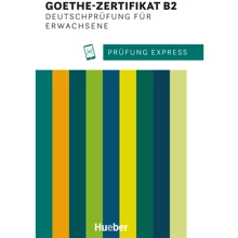 Prüfung Express: Goethe-Zertifikat B2, Deutschprüfung für Erwachsene mit Audios: Виробник Hueber