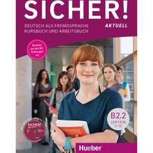 Sicher! Aktuell B2.2: Kurs- und Arbeitsbuch mit Audio-CD: Производитель Hueber