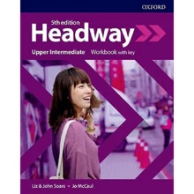 New Headway 5th Edition Upper-Intermediate: Workbook with Key: Производитель Oxford University Press (OUP)