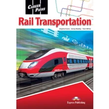 Career Paths: Rail Transportation: Student's Book: Производитель Express Publishing