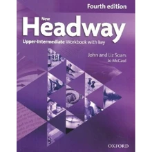 New Headway 4th Edition Upper-Intermediate: Workbook with Key: Производитель Oxford University Press (OUP)